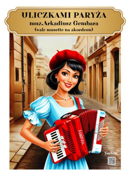 Uliczkami Paryża - muz. Arkadiusz Gembara (nuty na akordeon)